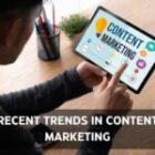 What are the Recent Trends In Content Marketing