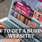 How to Get a Business Website?