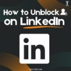 How to Unblock on LinkedIn