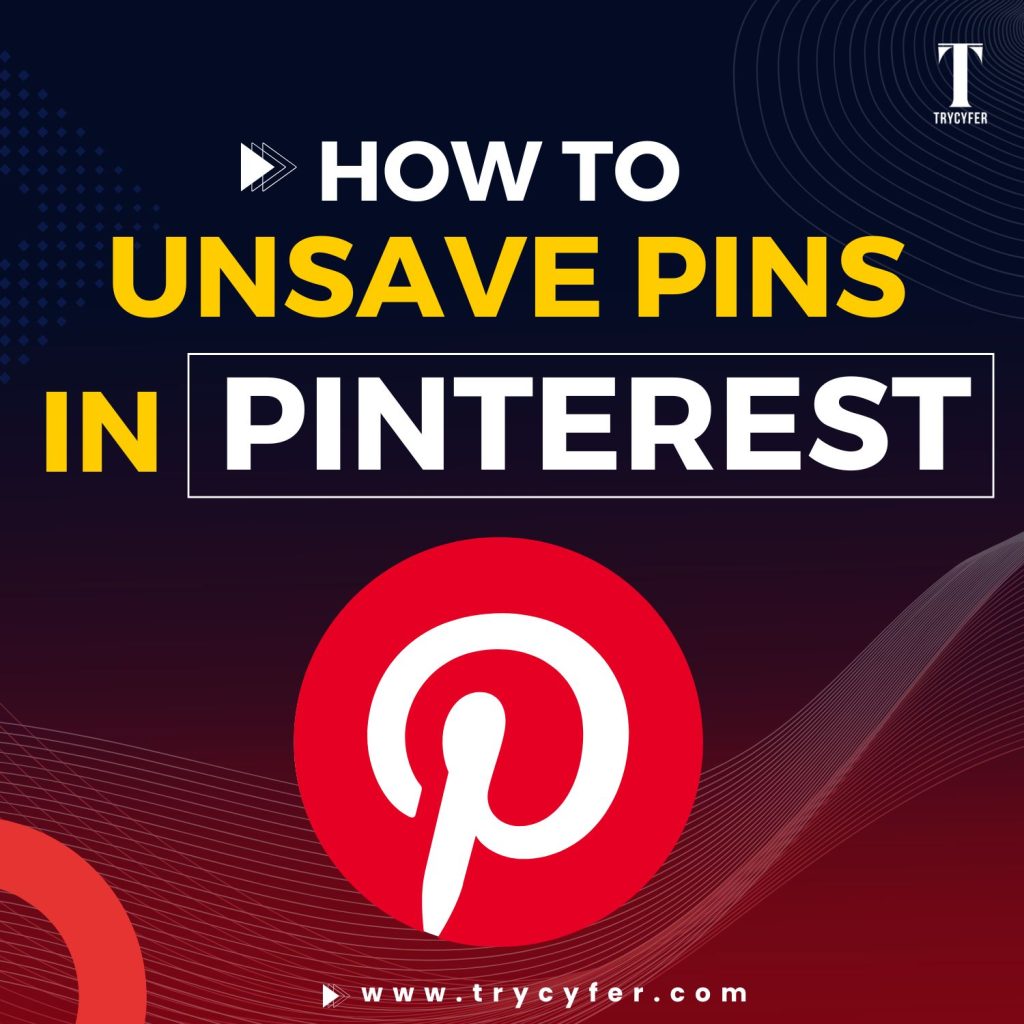 How to Unsave Pins in Pinterest