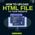 How to Upload HTML File to Your Website