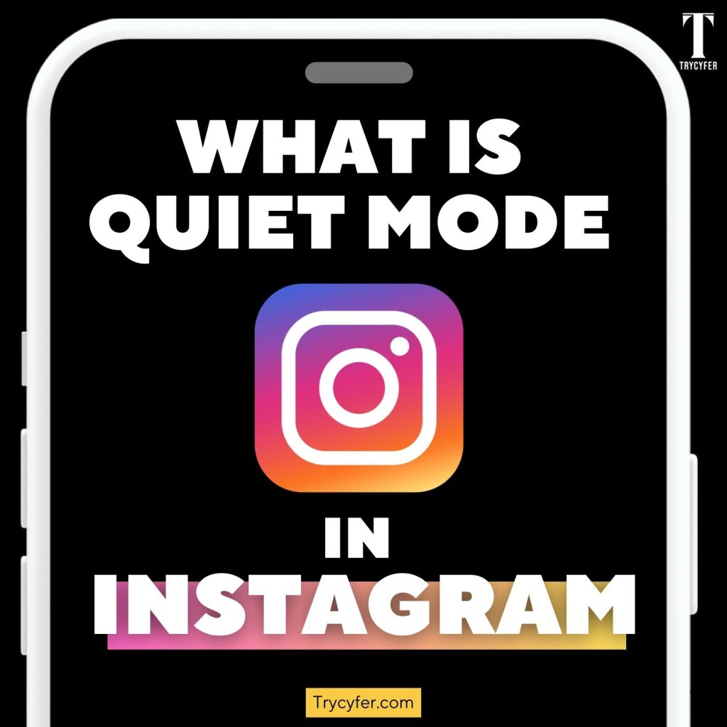 What is Quiet Mode in Instagram